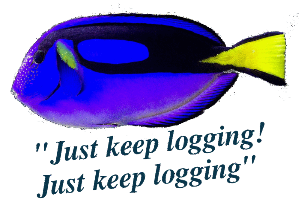 just keep logging