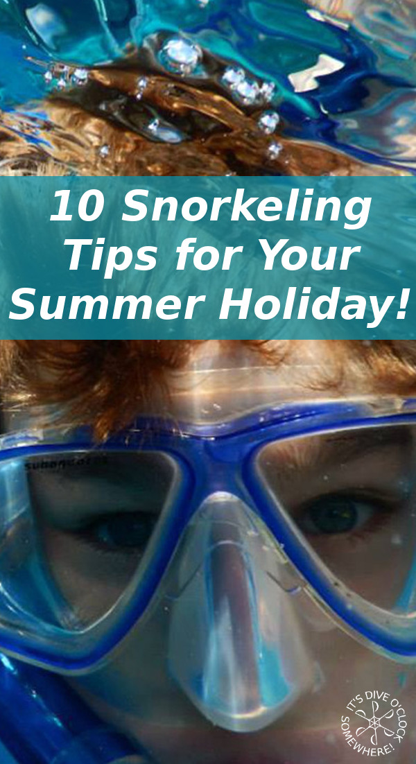 10 Cool Snorkeling Tips for Your Summer Holiday